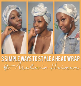 4C Nappy Hair (Natural Hair & Lifestyle Blog) where I share with you, step-by-step, three simple ways I style a head wrap as a fashion accessory and/or a protective style featuring the Melanin “Better Than Cotton” Head Wrap (Blue Wave).
